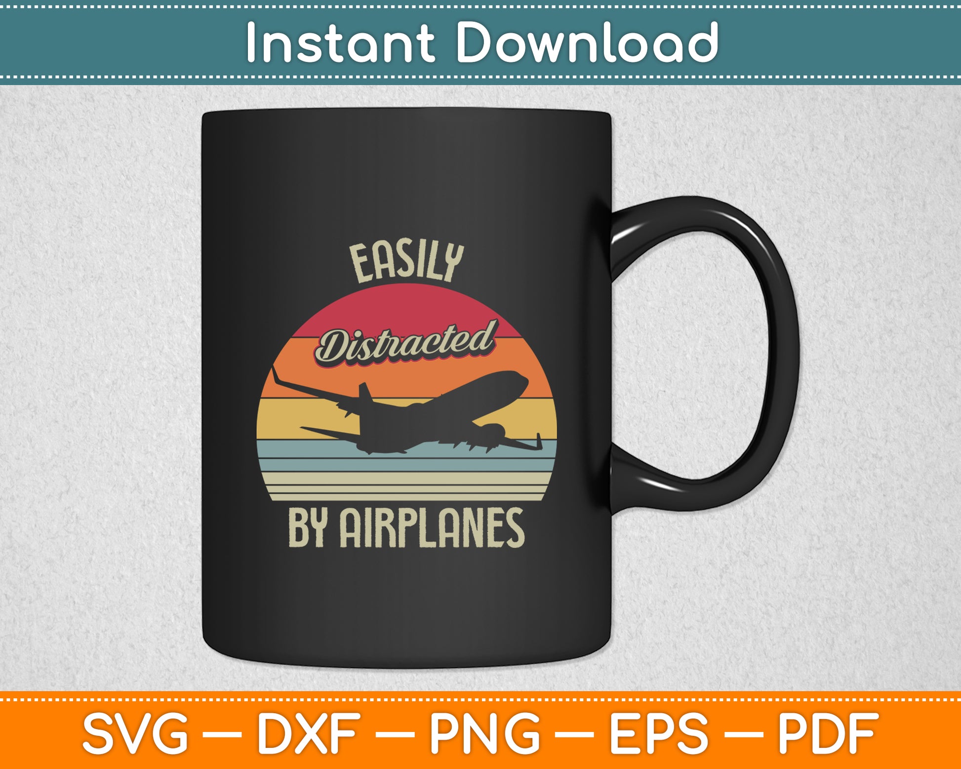 Easily Distracted By Airplanes Pilot Retro Svg Png Dxf Digital Cutting File