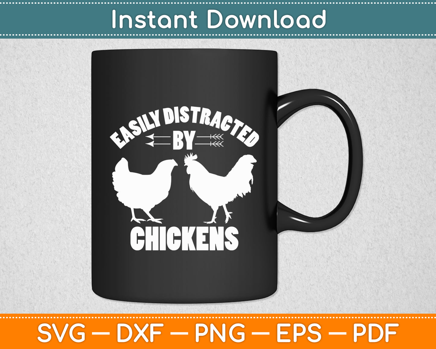 Easily Distracted By Chickens Chicken Hen Lovers Svg Digital Cutting File