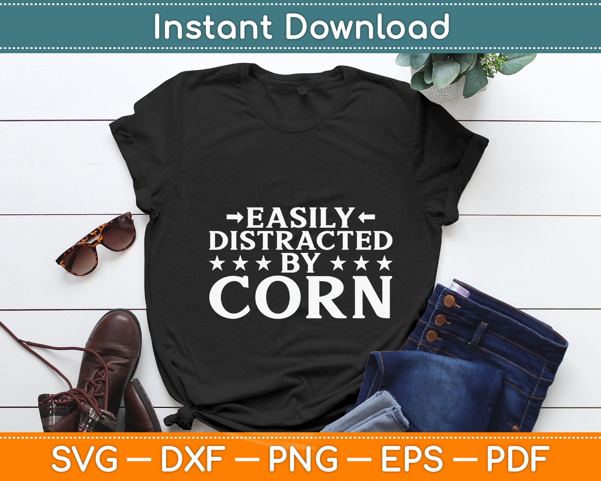 Easily Distracted By Corn - Funny Corn Lover Svg Digital Cutting File