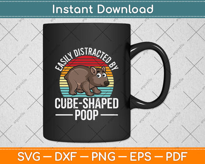 Easily Distracted By Cube-Shaped Poop Svg Png Dxf Digital Cutting File