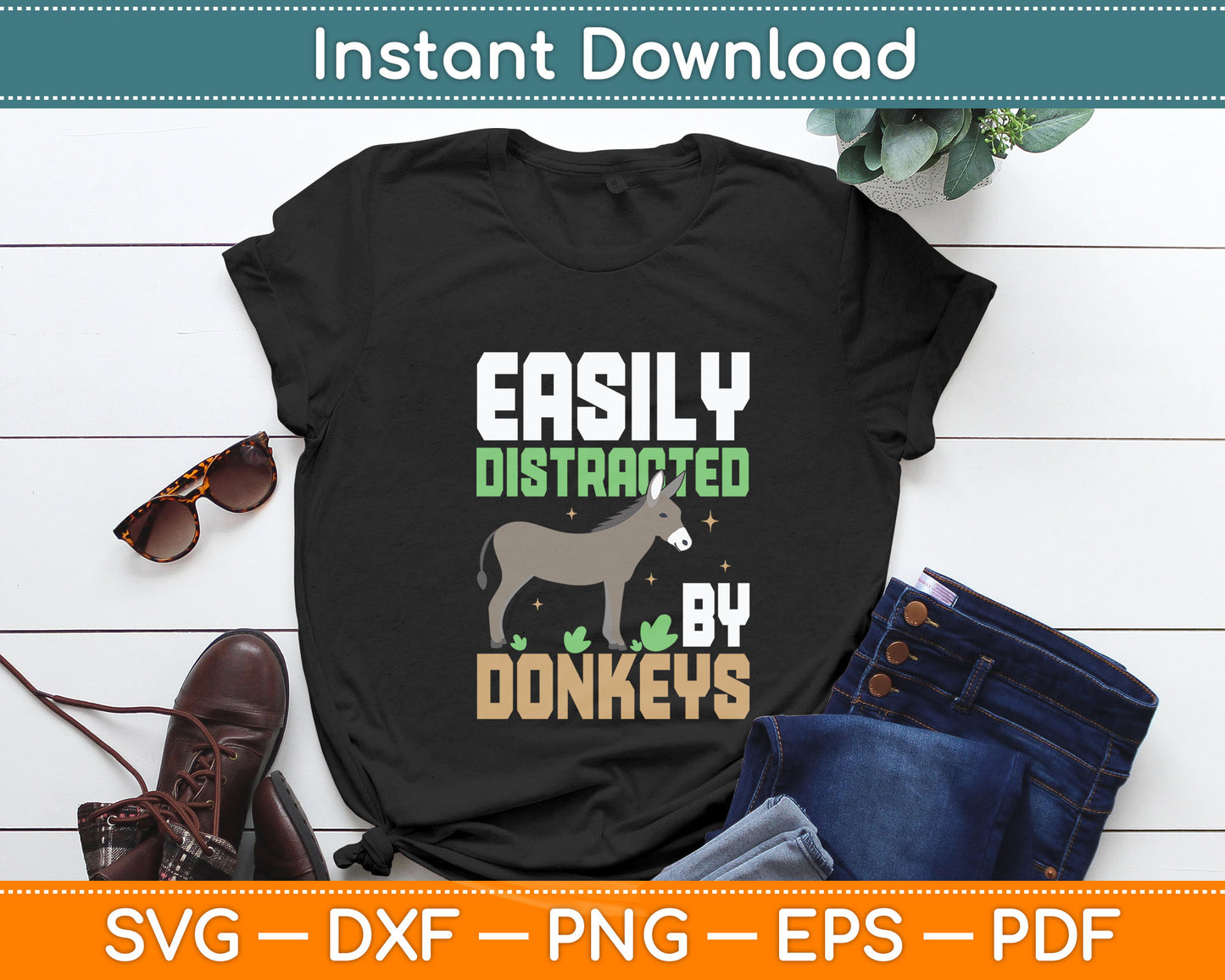 Easily Distracted By Donkeys - Donkey Lover Svg Digital Cutting File