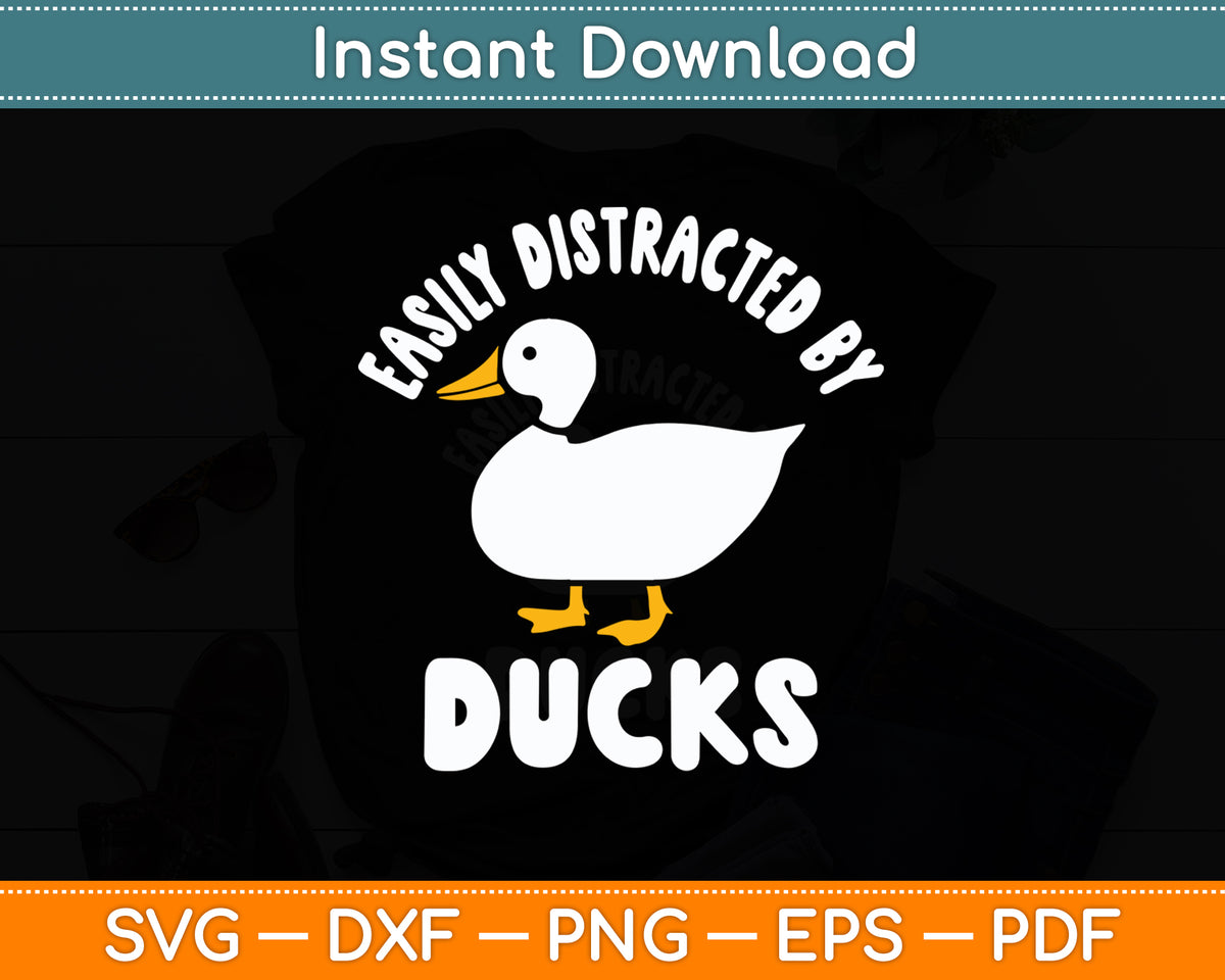 Easily Distracted By Ducks Cute Walking Duck Svg Png Dxf Digital Cutting File