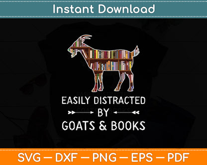 Easily Distracted By Goats And Books Svg Digital Cutting File