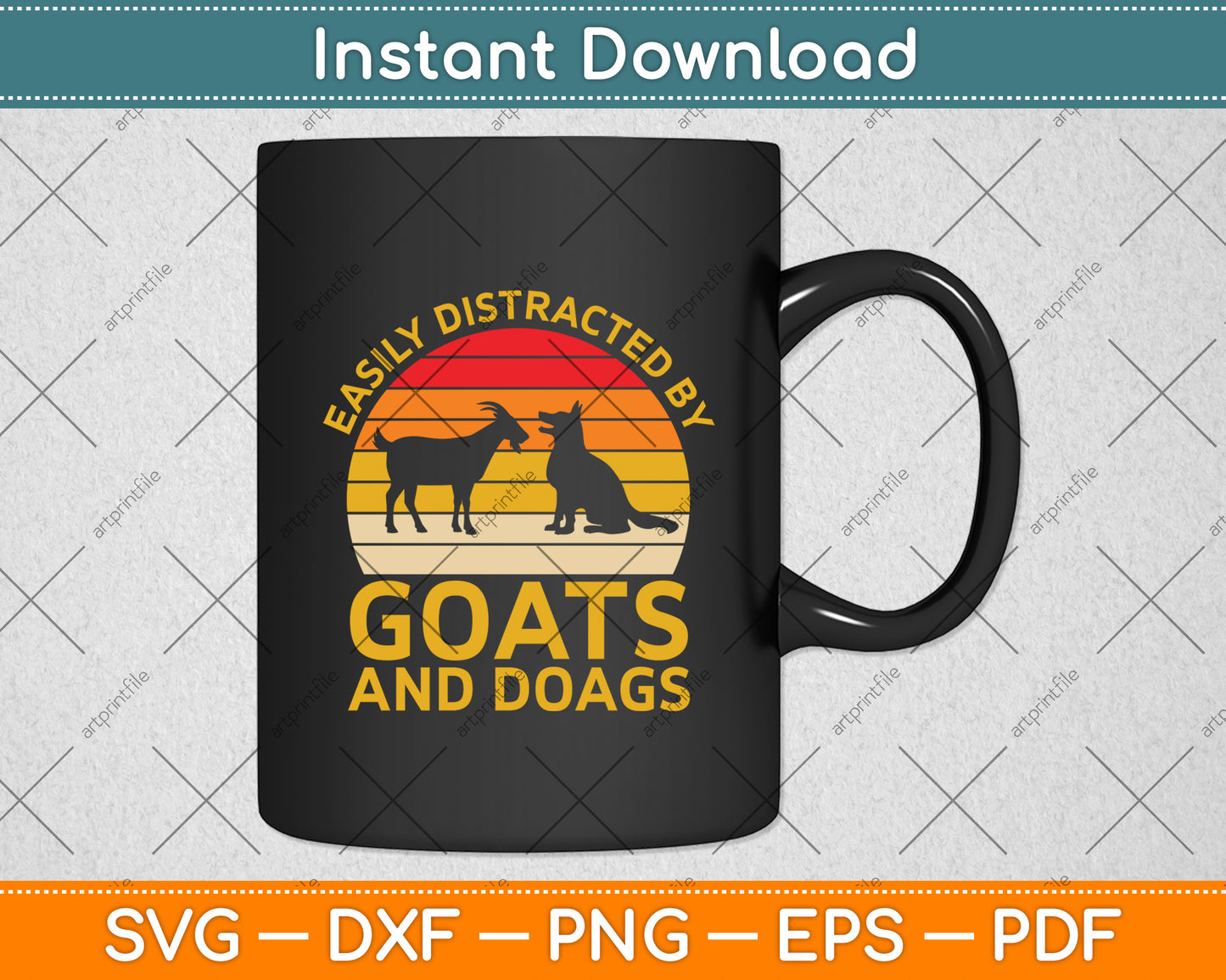 Easily Distracted By Goats And Dogs Svg Digital Cutting File