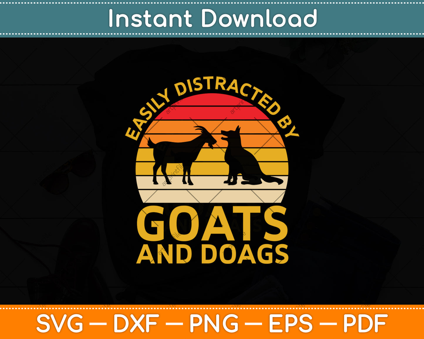 Easily Distracted By Goats And Dogs Svg Digital Cutting File