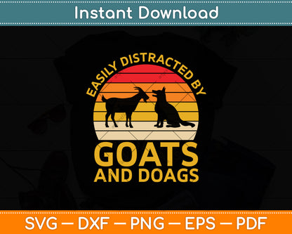 Easily Distracted By Goats And Dogs Svg Digital Cutting File