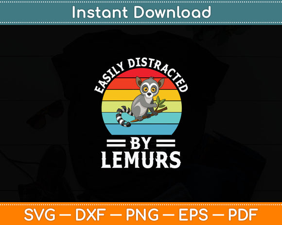 Easily Distracted By Lemurs I Lemur Monkey I Kids Lemur Svg Digital Cutting File