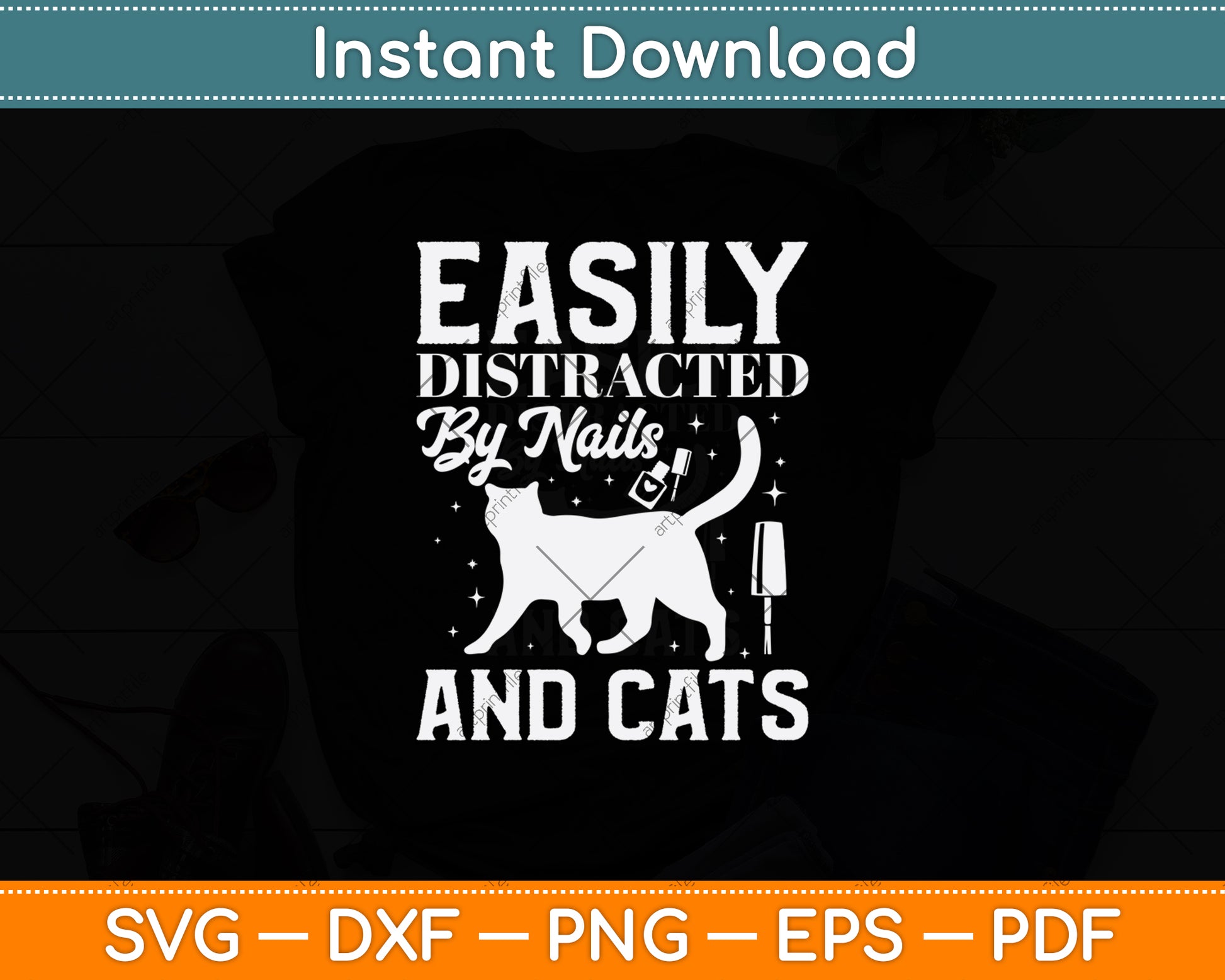 Easily Distracted By Nails Cats Cat Lover Nail Technician Svg Png Dxf Digital Cutting File