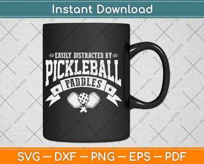 Easily Distracted By Pickleball Paddles Svg Digital Cutting File