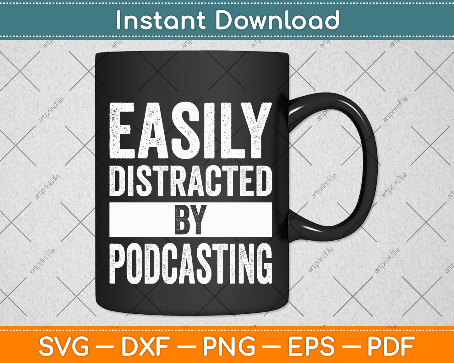 Easily Distracted By Podcasting Funny Podcasting Svg Png Dxf Digital Cutting File