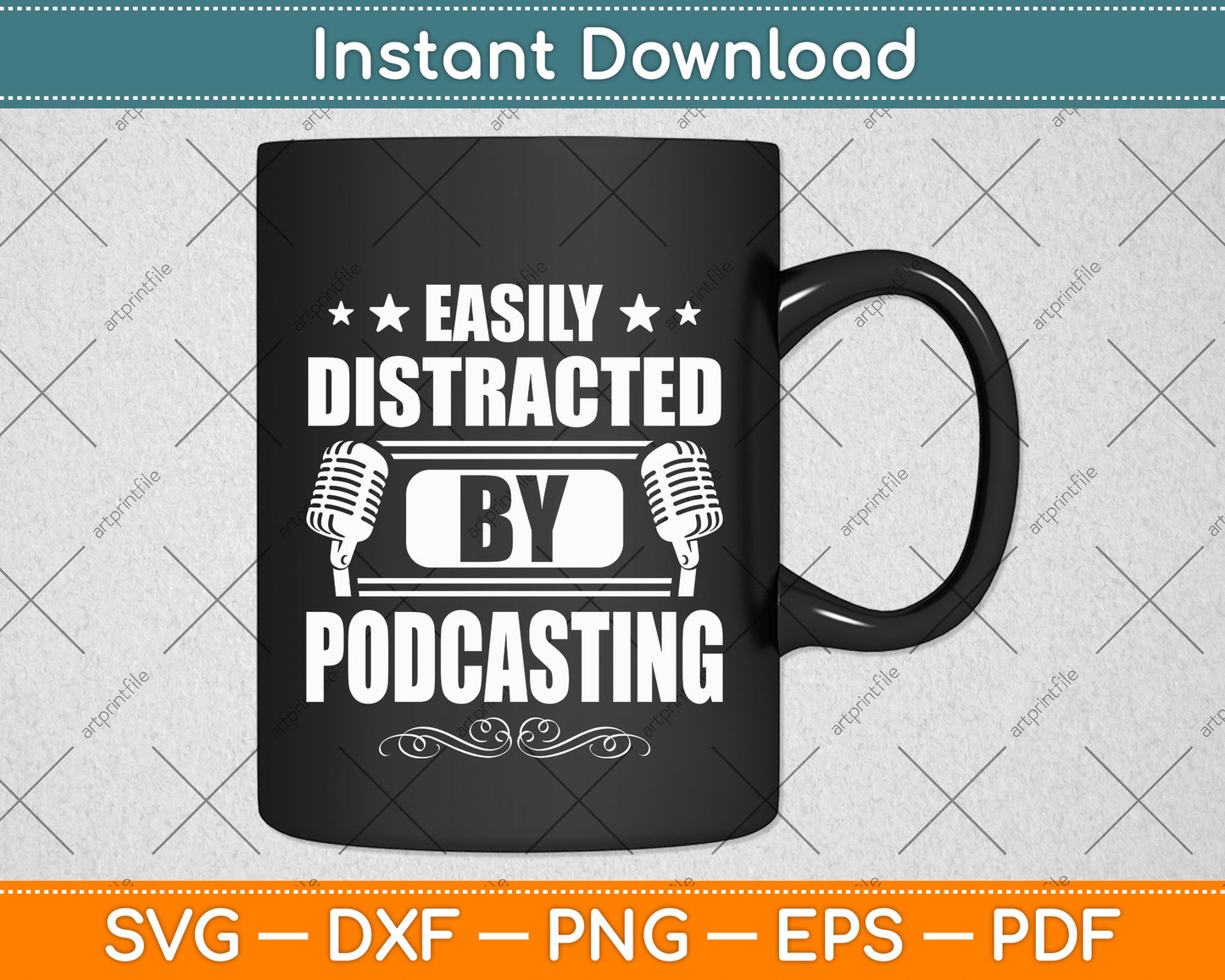 Easily Distracted By Podcasting Svg Png Dxf Digital Cutting File