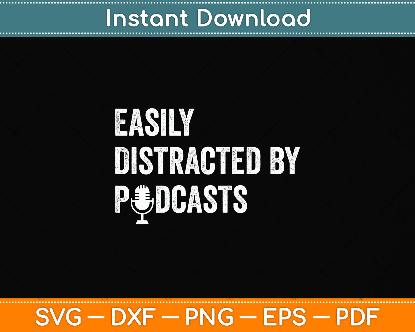 Easily Distracted By Podcasts Podcast Podcasting Svg Design Digital Cutting File