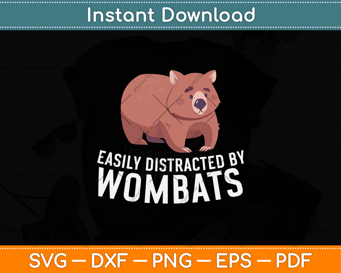 Easily Distracted By Wombats Svg Png Dxf Digital Cutting File
