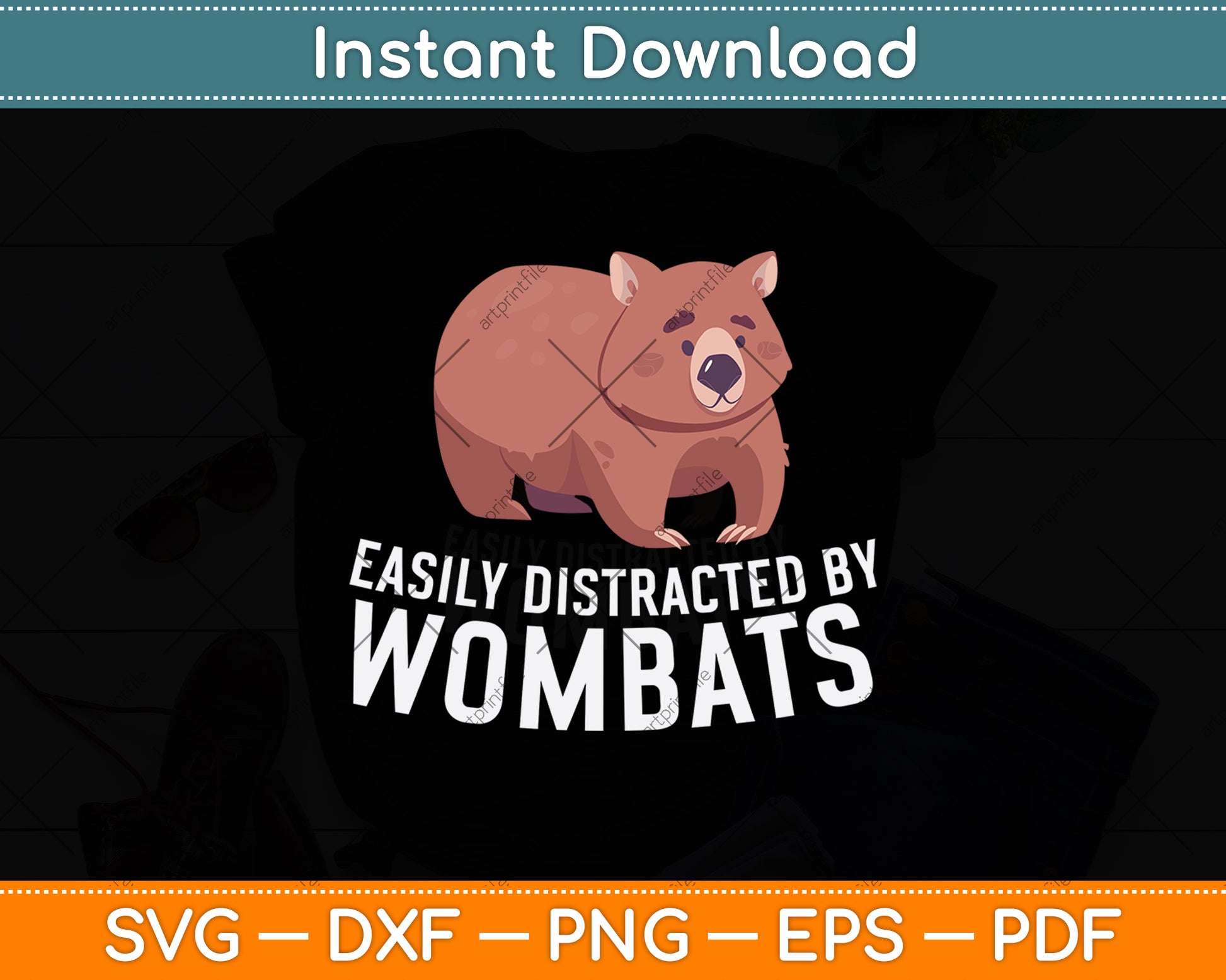 Easily Distracted By Wombats Svg Png Dxf Digital Cutting File