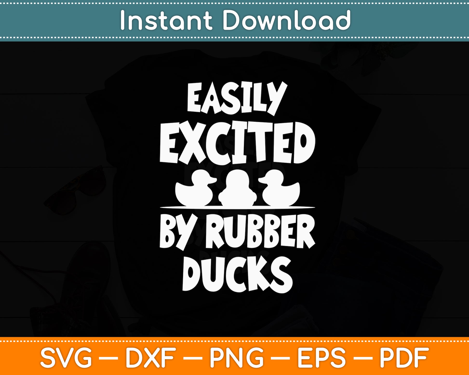 Easily Excited By Rubber Ducks Rubber Duck Svg Png Dxf Digital Cutting File