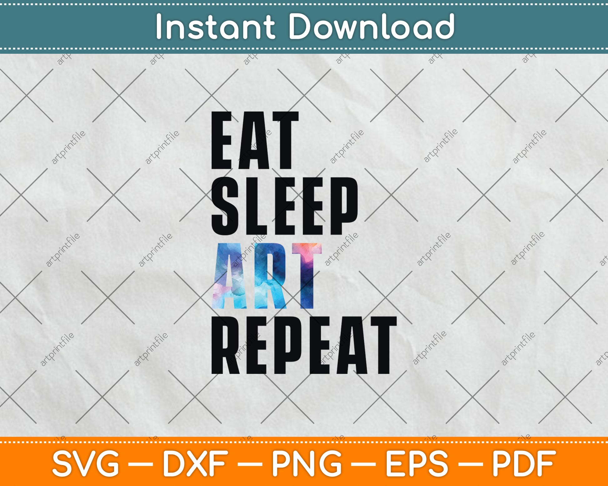 Eat Sleep Art Repeat Artist Creative Funny Svg Digital Cutting File