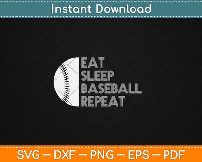 Eat Sleep Baseball Repeat Baseball Player Funny Baseball Svg Digital Cutting File