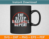 Eat Sleep Baseball Repeat Svg Digital Cricut Cutting File