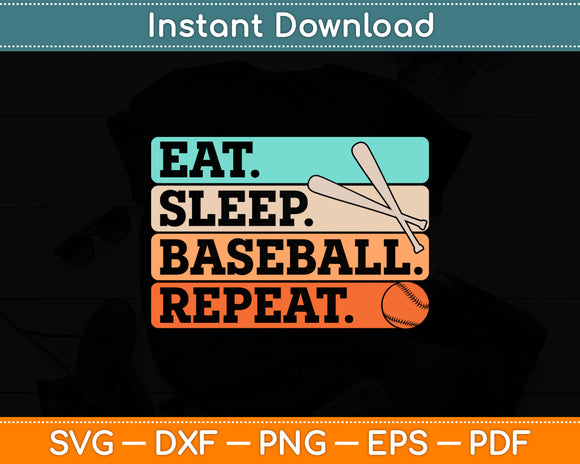 Eat Sleep Baseball Repeat Baseball Player Funny Baseball Svg Digital Cutting File