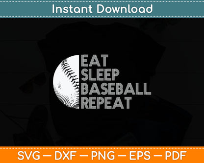 Eat Sleep Baseball Repeat Lover Svg Digital Cutting File