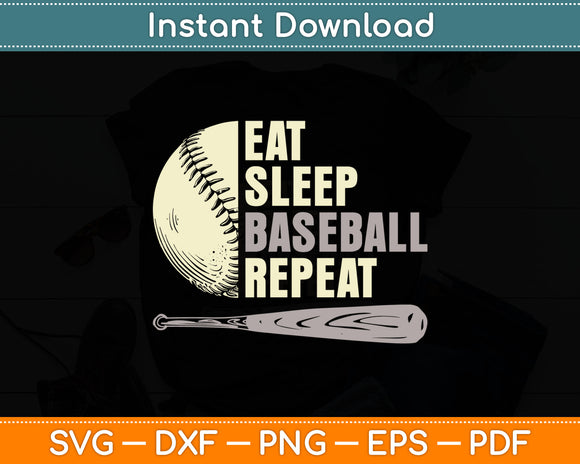 Eat Sleep Baseball Repeat Funny Baseball Player Svg Digital Cutting File