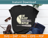 Eat Sleep Baseball Repeat Funny Baseball Player Svg Digital Cutting File