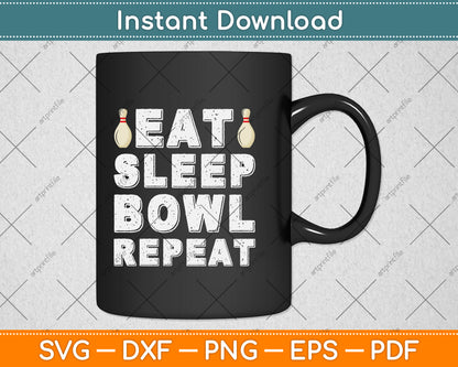 Eat Sleep Bowl Repeat Svg Png Dxf Digital Cutting File