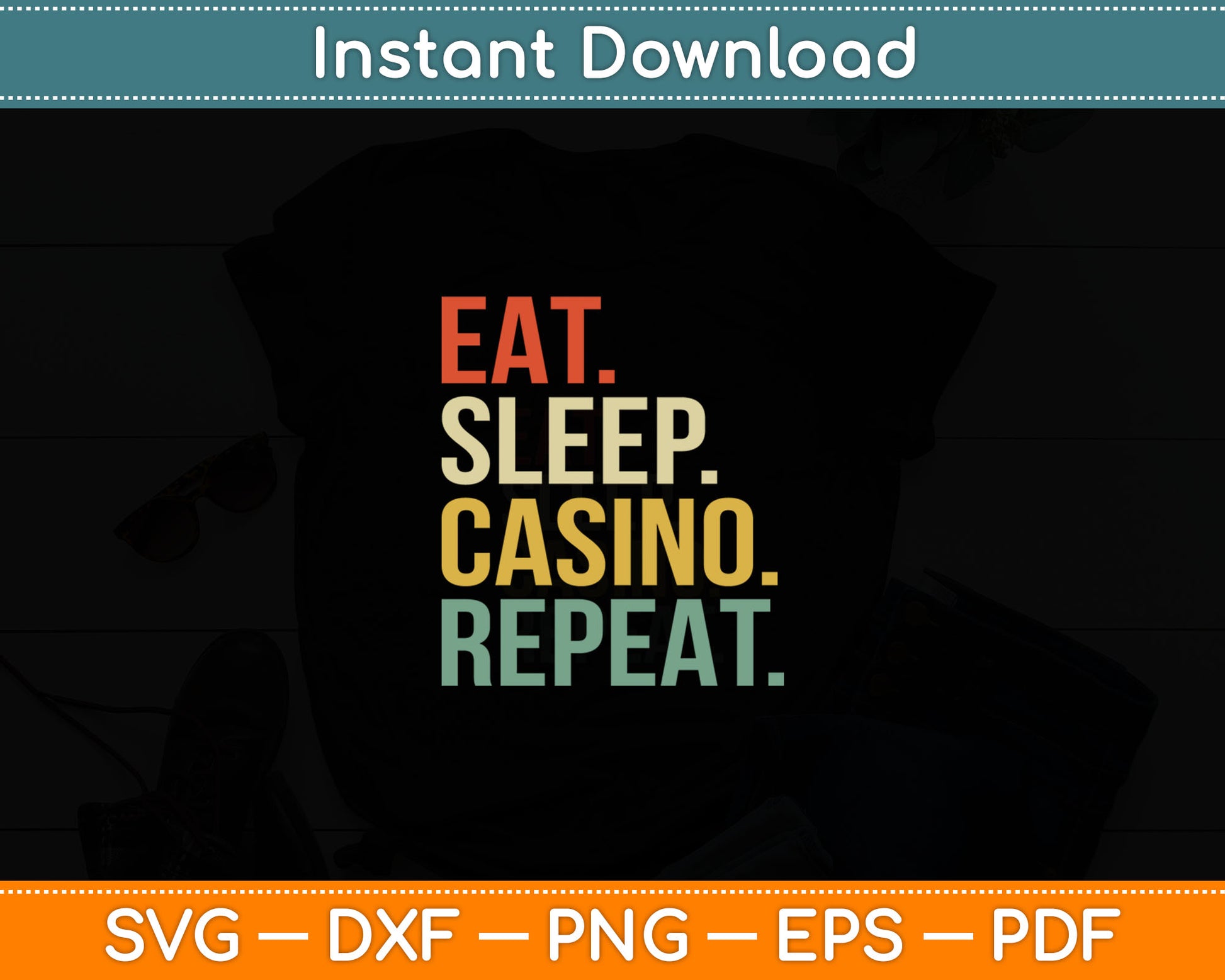 Eat Sleep Casino Repeat Casino Gambling Poker Player Gamblers Svg Digital Cutting File
