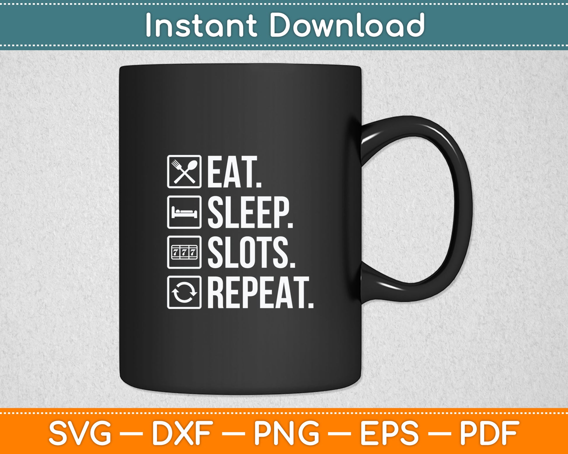 Eat Sleep Casino Repeat The Gambling Svg Digital Cutting File