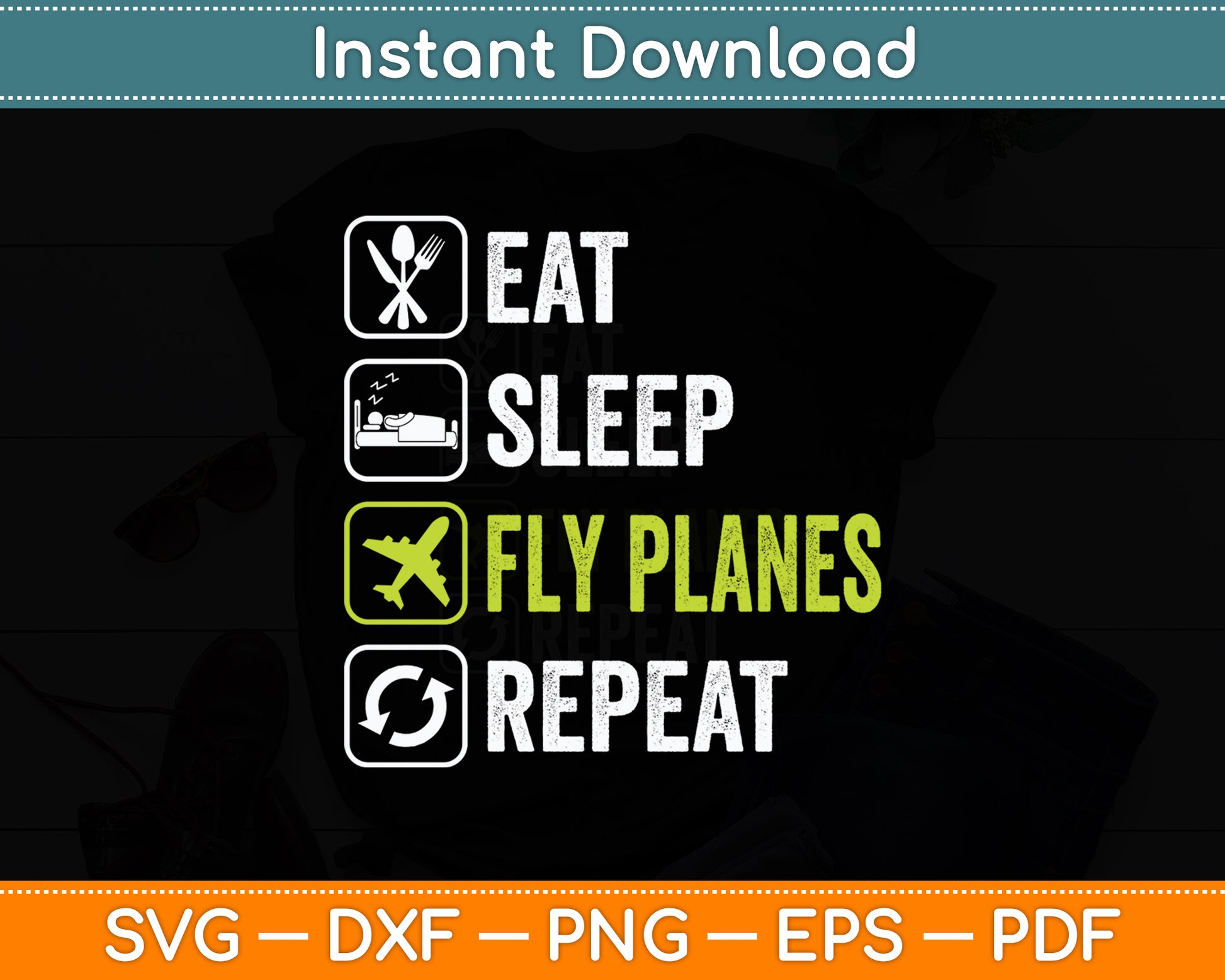 Eat Sleep Fly Planes Repeat Trendy Airplane Pilot Svg Png Dxf Digital Cutting File