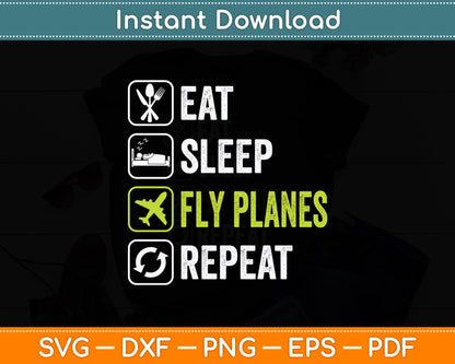 Eat Sleep Fly Planes Repeat Trendy Airplane Pilot Svg Png Dxf Digital Cutting File
