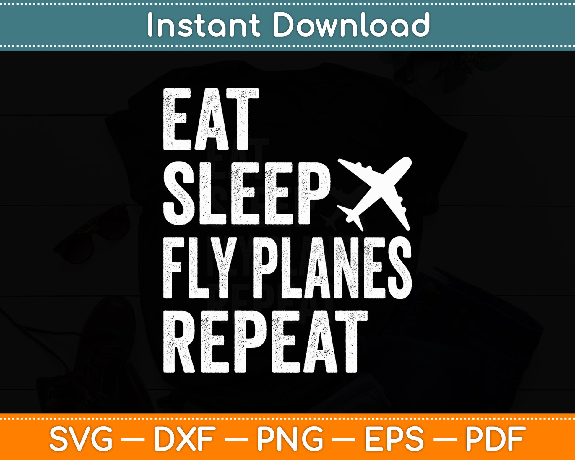 Eat Sleep Fly Planes Repeat Airplane Pilot Aviator Aviation Svg Digital Cutting File