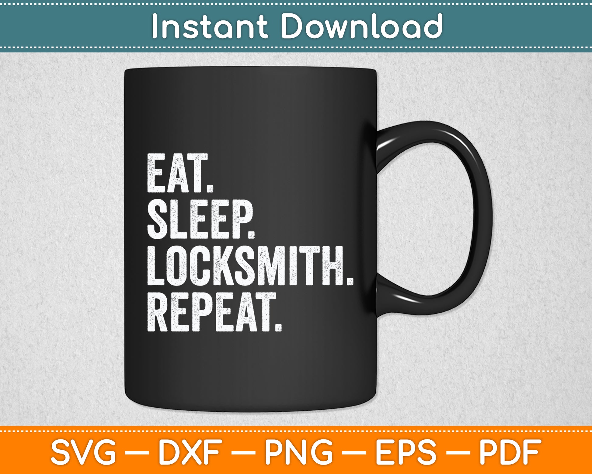Eat Sleep Locksmith Repeat Locksmithing Funny Svg Digital Cutting File