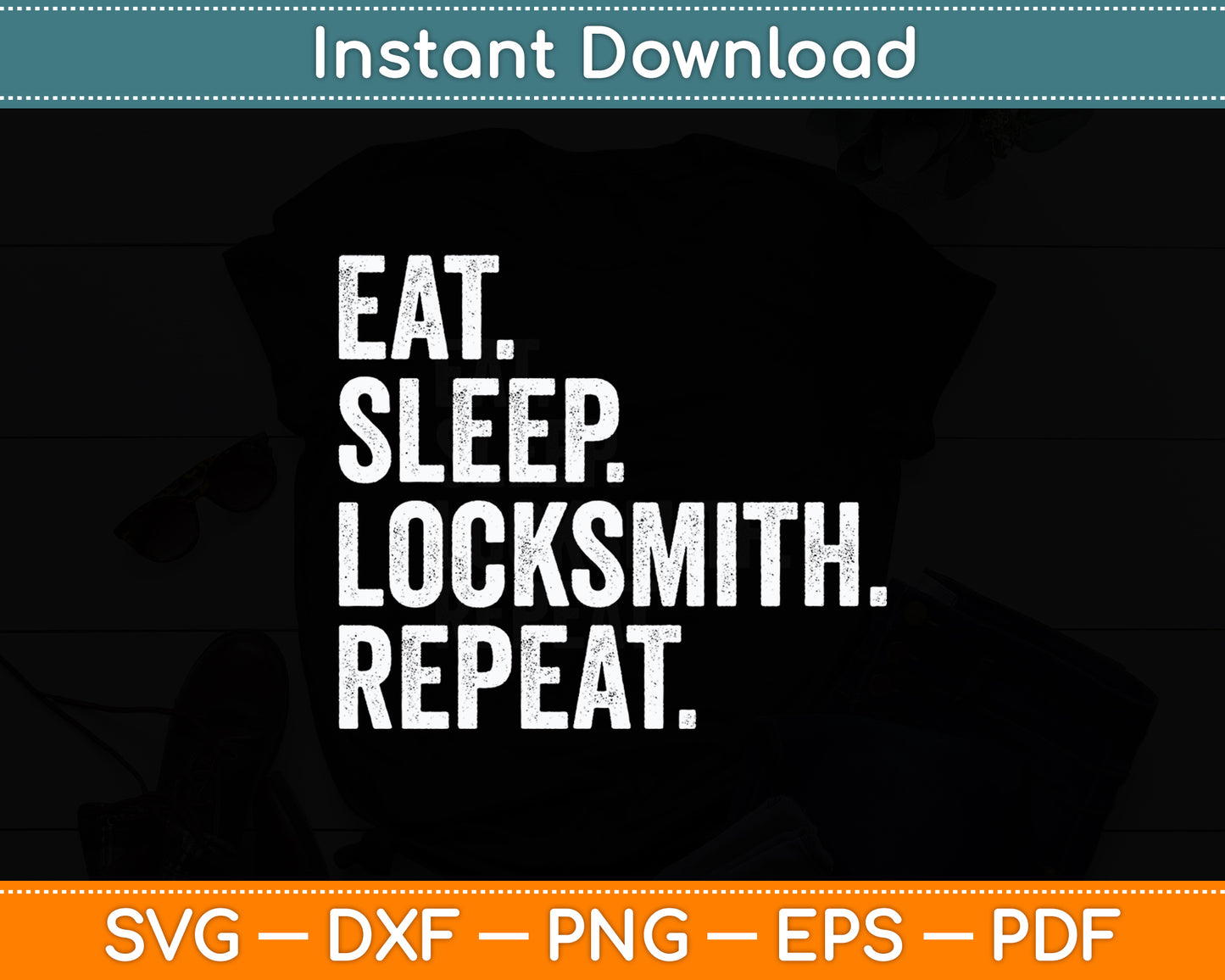 Eat Sleep Locksmith Repeat Locksmithing Funny Svg Digital Cutting File