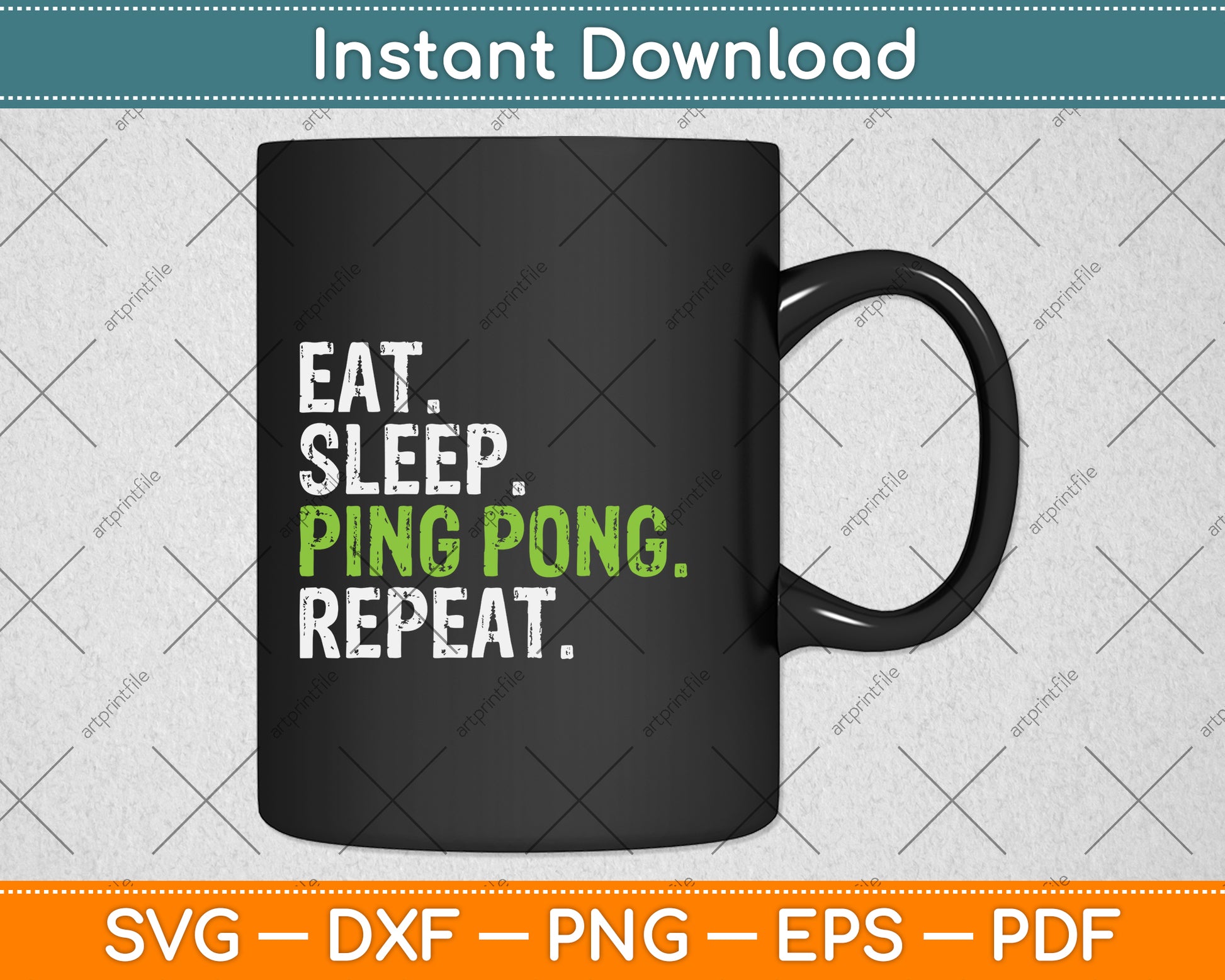 Eat Sleep Ping Pong Repeat Svg Png Dxf Digital Cutting File