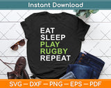 Eat Sleep Play Rugby Repeat Svg Digital Cutting File