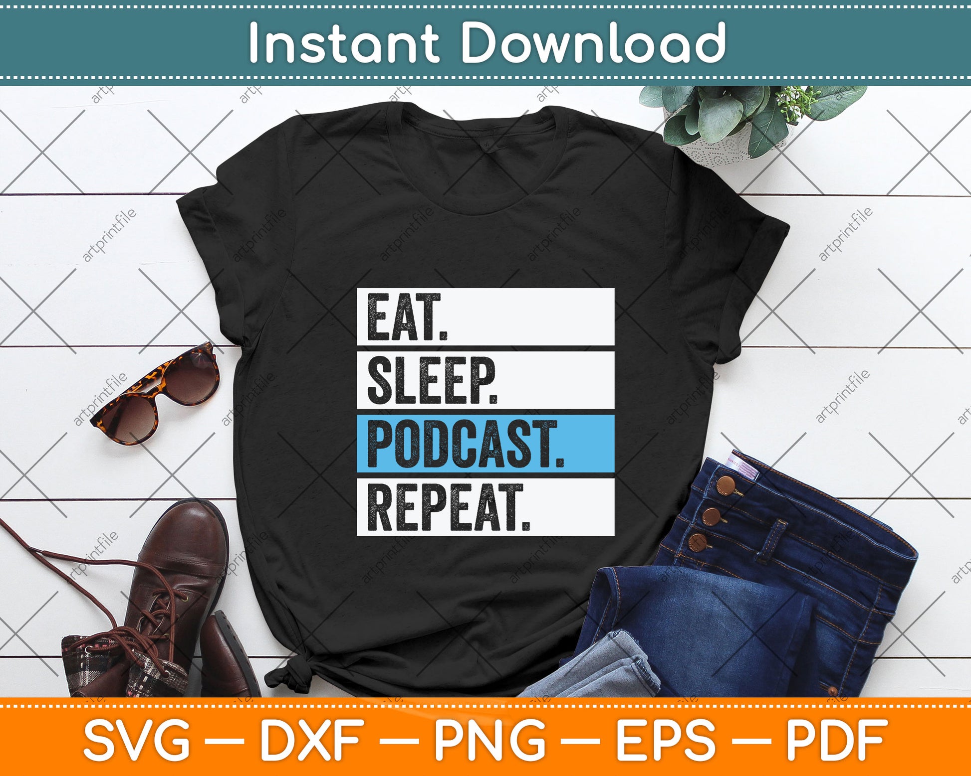 Eat Sleep Podcast Repeat Funny Svg Design Digital Cutting File