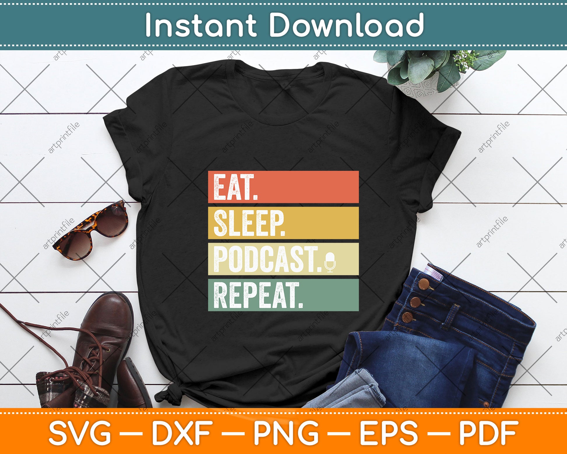 Eat Sleep Podcast Repeat Svg Png Dxf Digital Cutting File