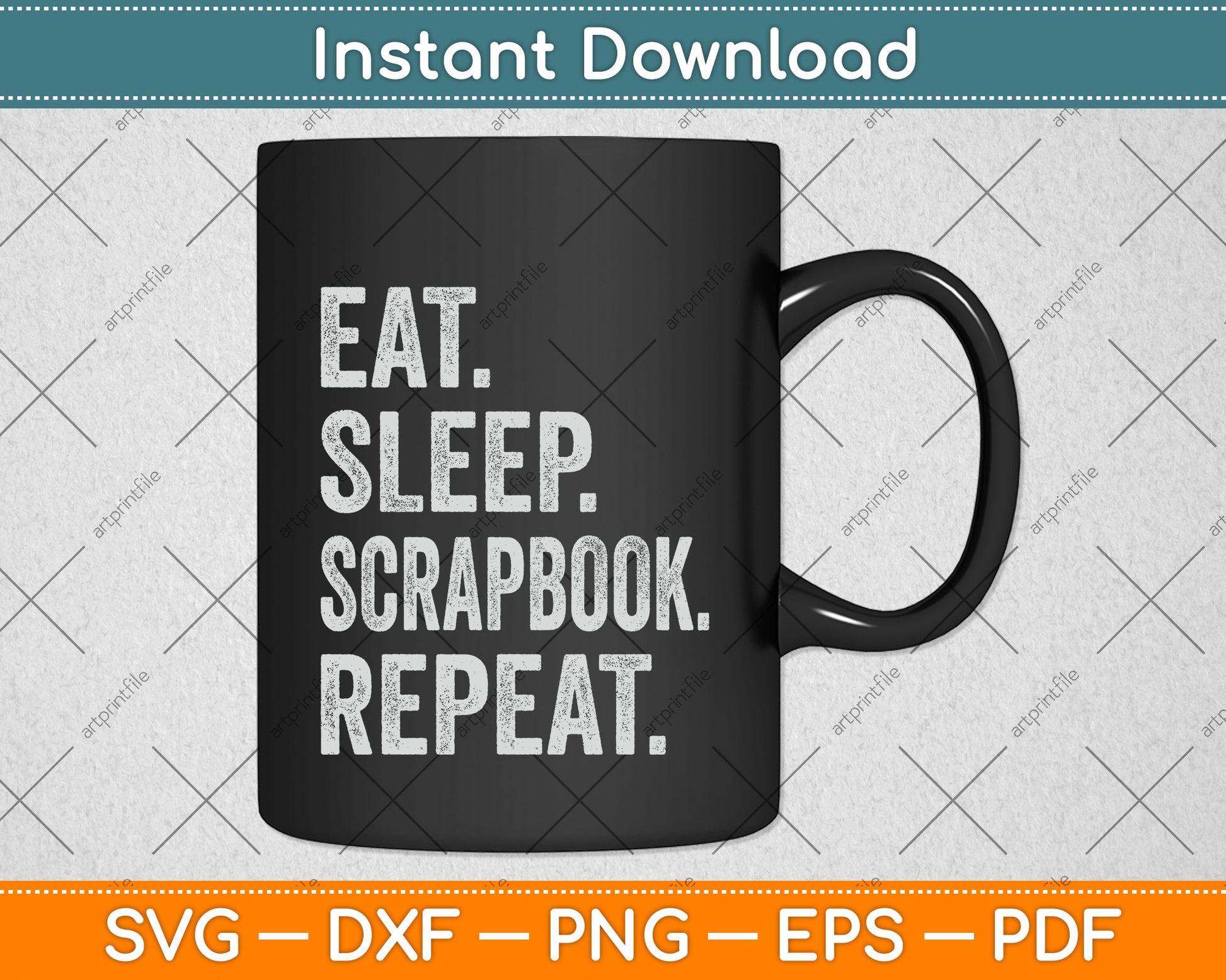 Eat Sleep Scrapbook Repeat Svg Png Dxf Digital Cutting File