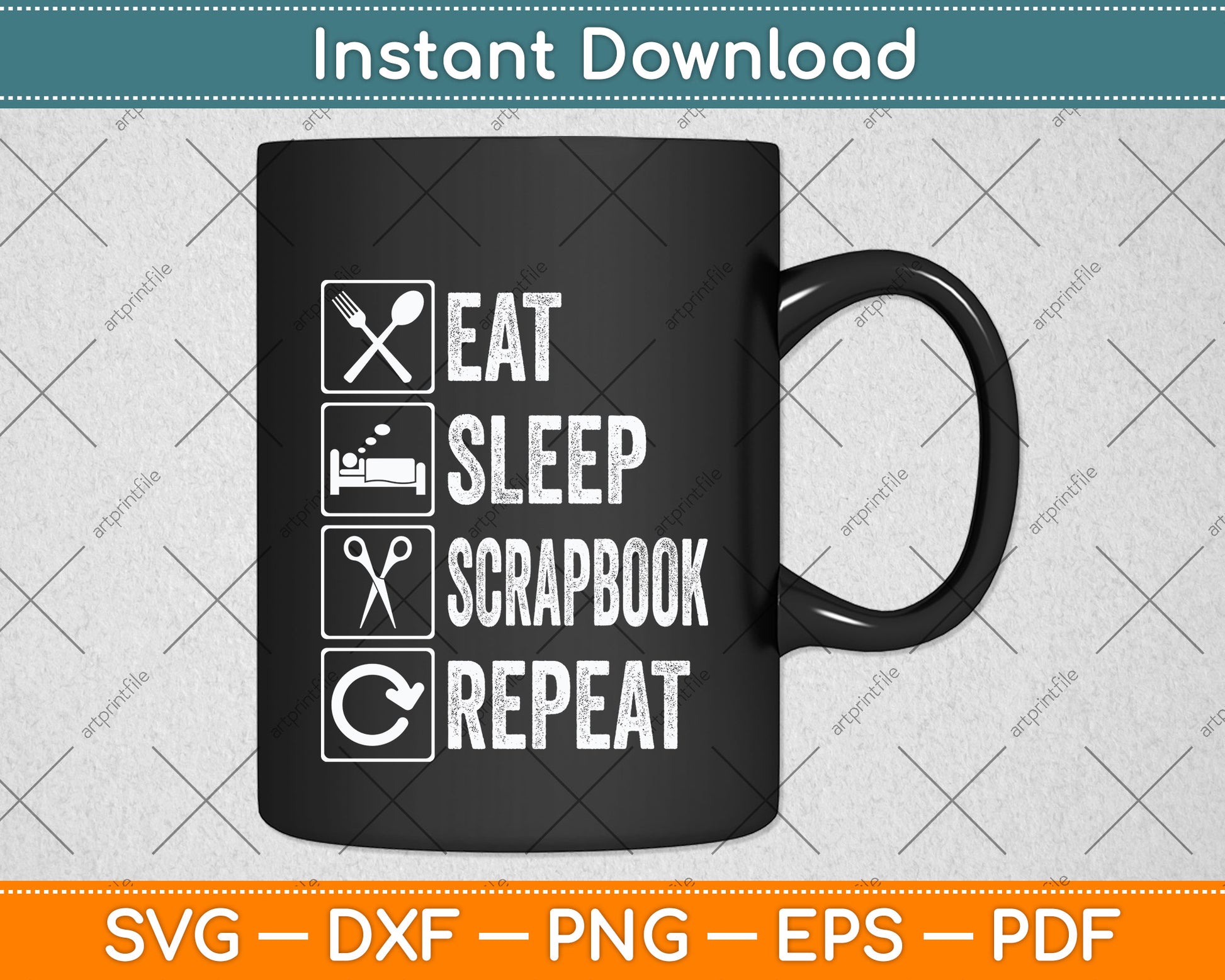 Eat Sleep Scrapbook Repeat Svg Design Digital Cutting File