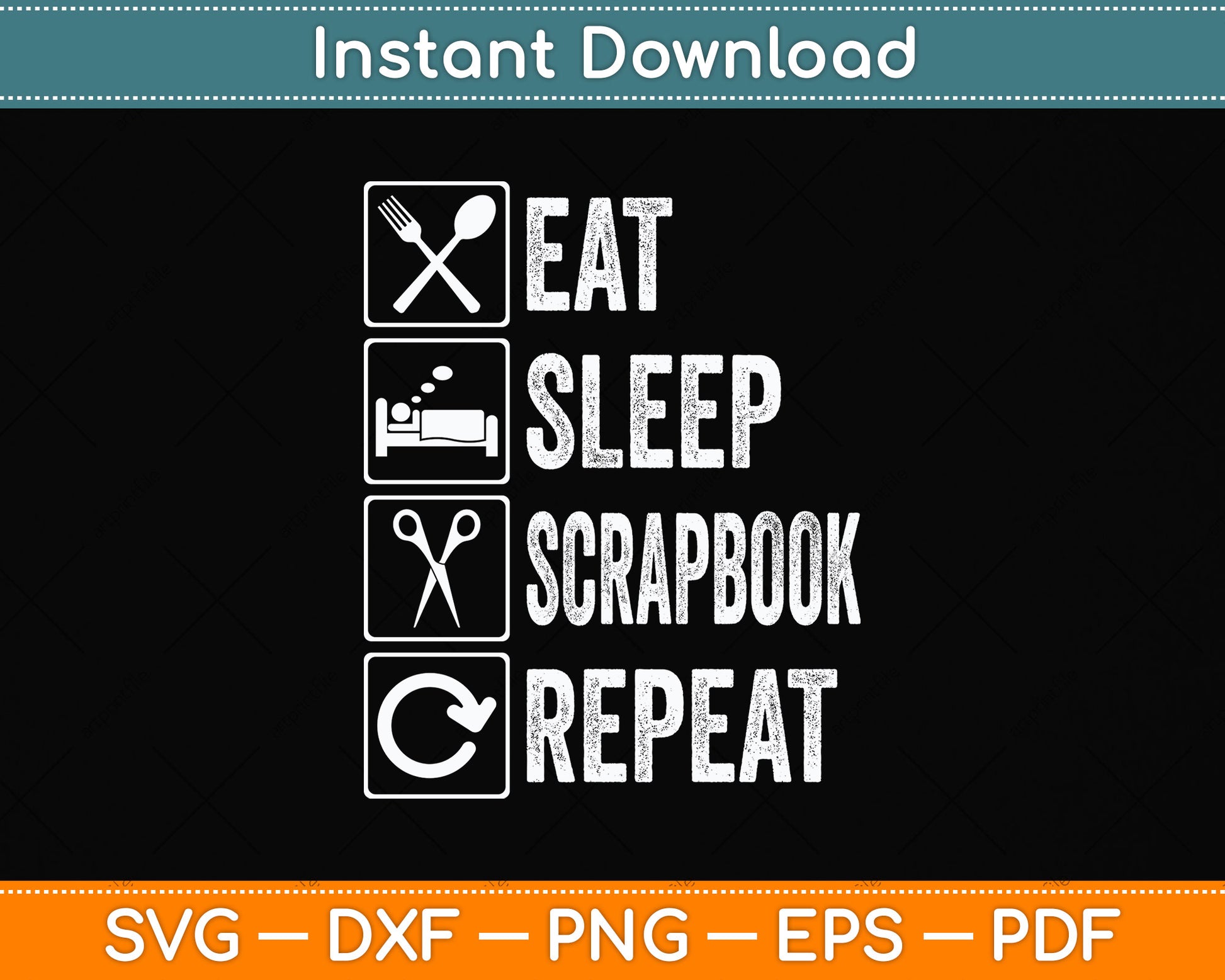 Eat Sleep Scrapbook Repeat Svg Design Digital Cutting File