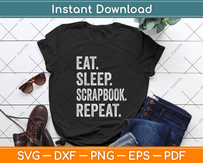 Eat Sleep Scrapbook Repeat Svg Png Dxf Digital Cutting File