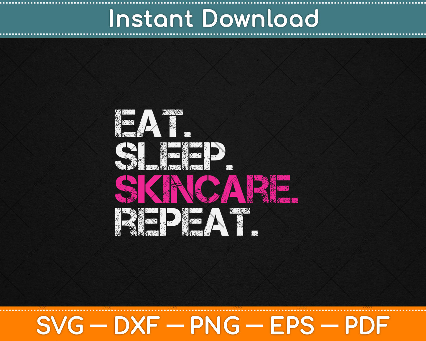 Eat Sleep Skincare Repeat Skin Care Esthetician Svg Digital Cutting File