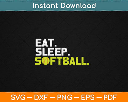 Eat Sleep Softball Svg Digital Cutting File