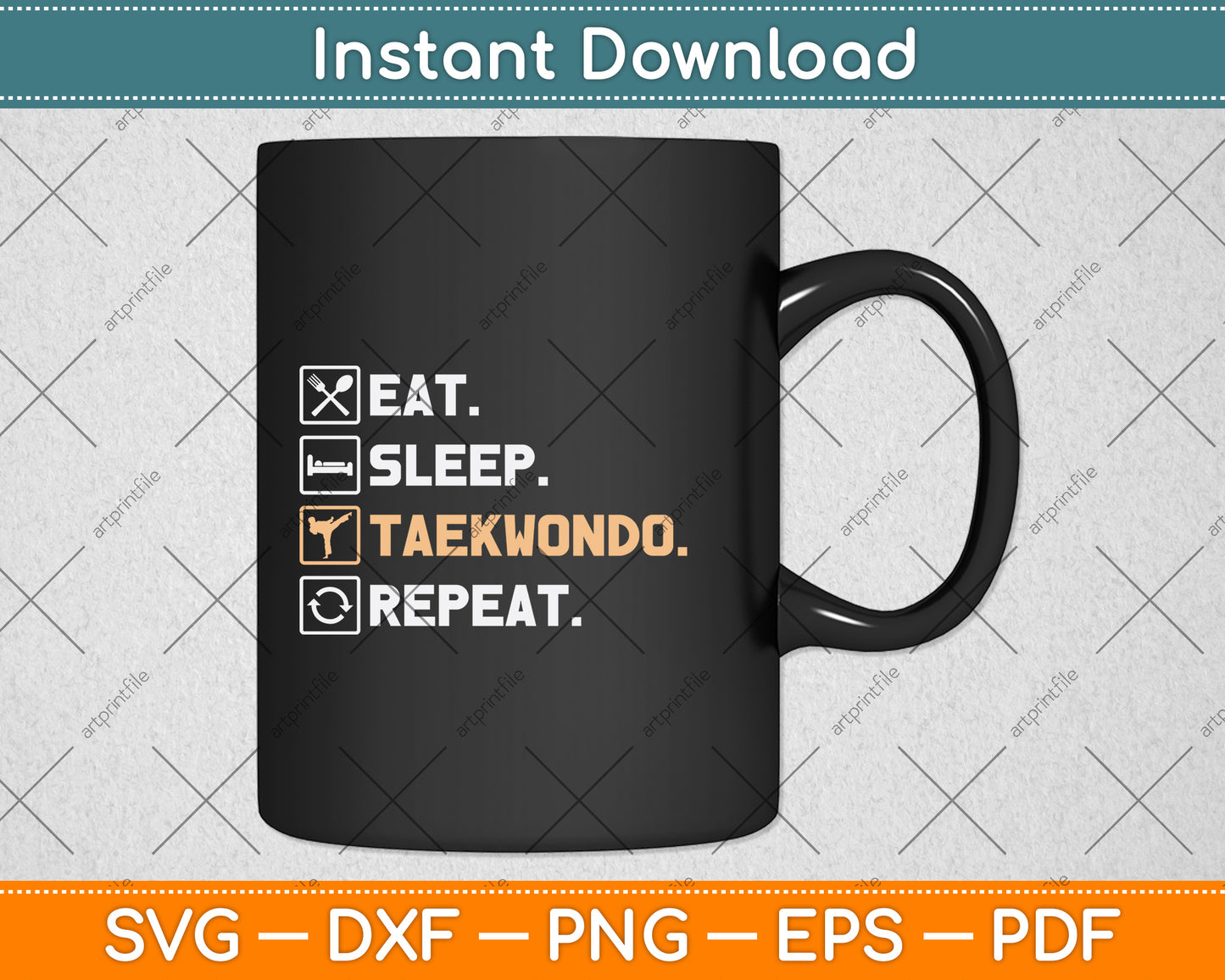 Eat Sleep Taekwondo Repeat Svg Png Dxf Digital Cutting File