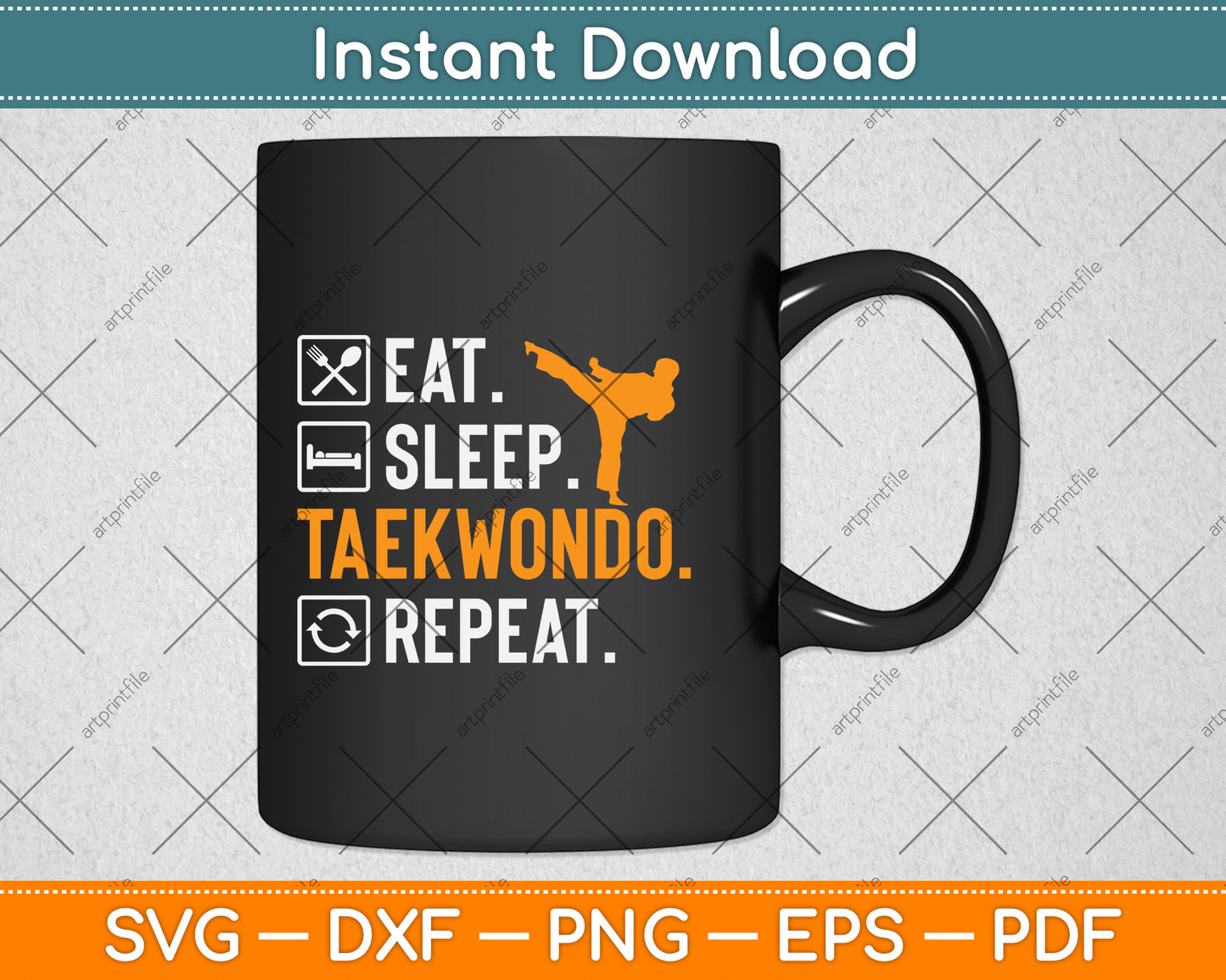 Eat Sleep Taekwondo Repeat Svg Png Dxf Digital Cutting File