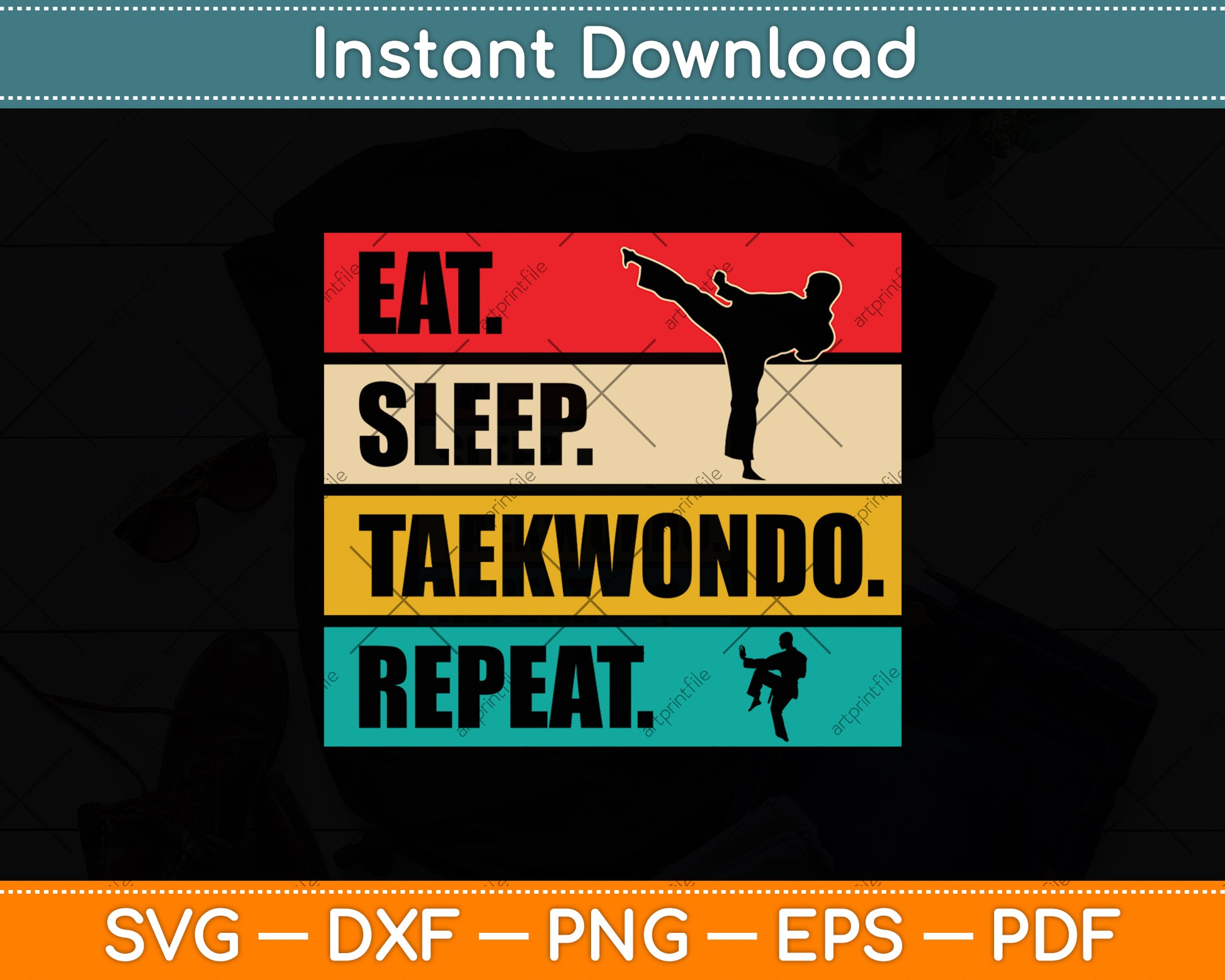 Eat Sleep Taekwondo Repeat Svg Png Dxf Digital Cutting File