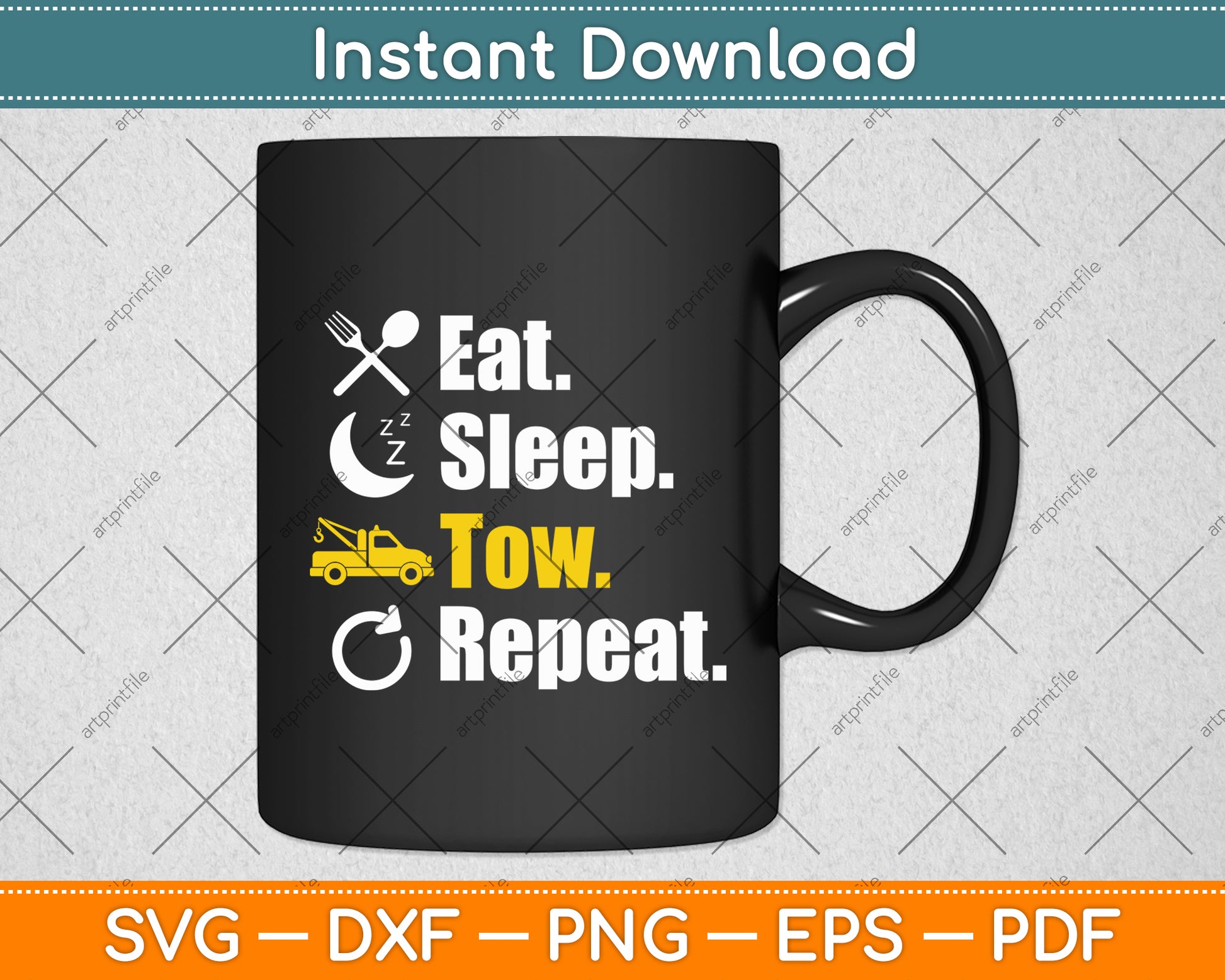 Eat Sleep Tow Repeat Tow Truck Driver Svg Digital Cutting File