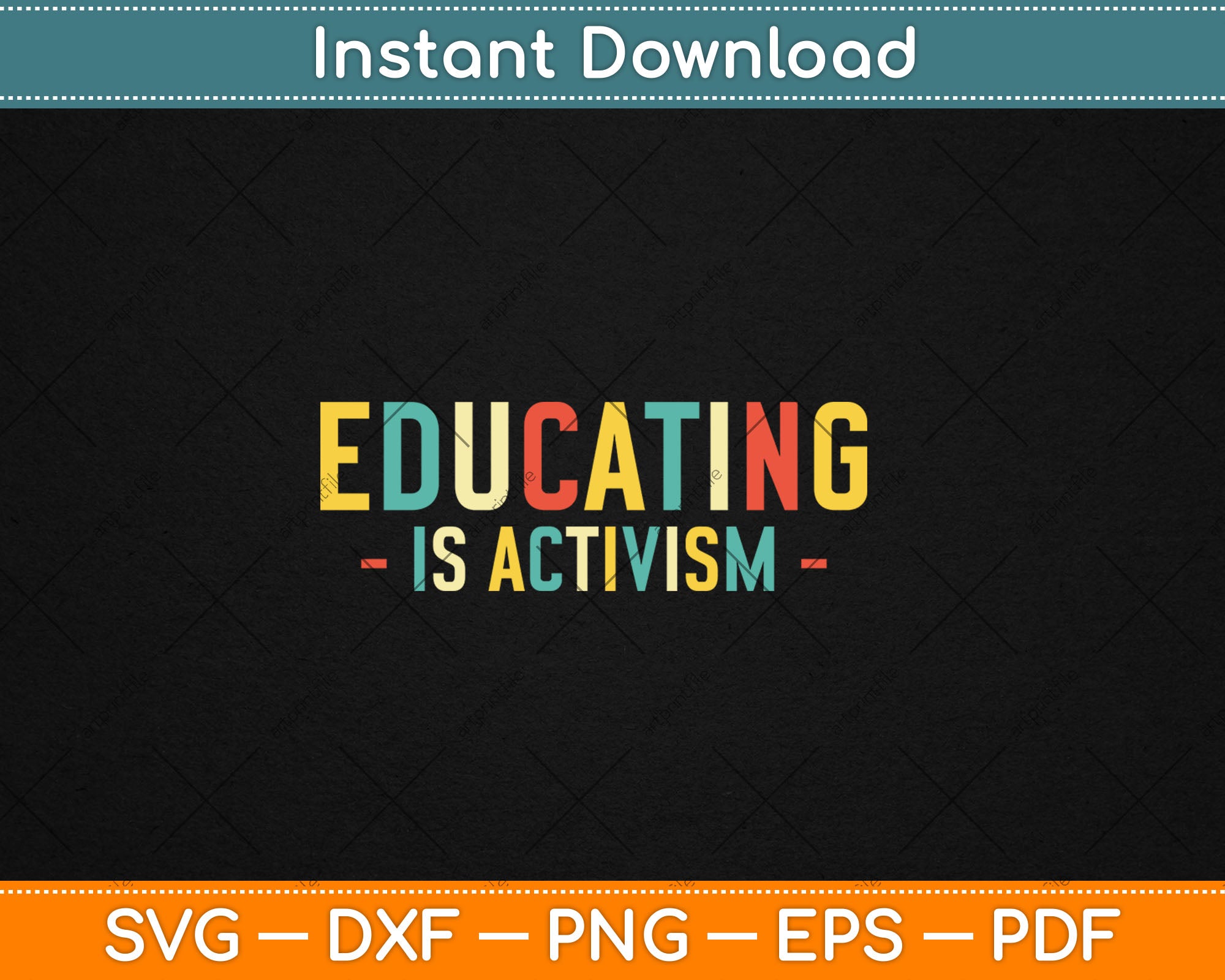 Educating is Activism Teacher Appreciation Social Education Svg File ...