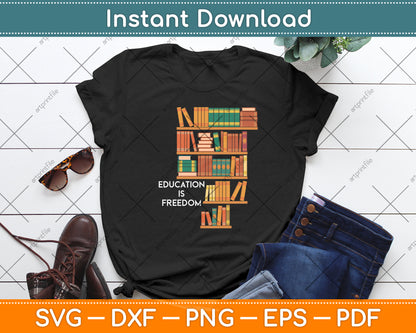 Education Is Freedom Black History Month Svg Digital Cutting File